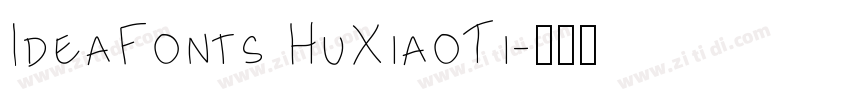 IdeaFonts HuXiaoTi字体转换